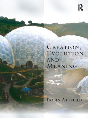 cover image of Creation, Evolution and Meaning